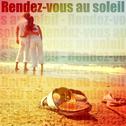 Rendez-vous au soleil专辑