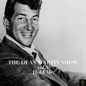 The Dean Martin Show, Vol. 4: Hold Me专辑