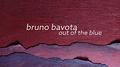 BAVOTA, B.: Piano Music (Out of the Blue) (Bavota)专辑