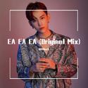 EA EA EA (Original Mix)