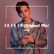 EA EA EA (Original Mix)