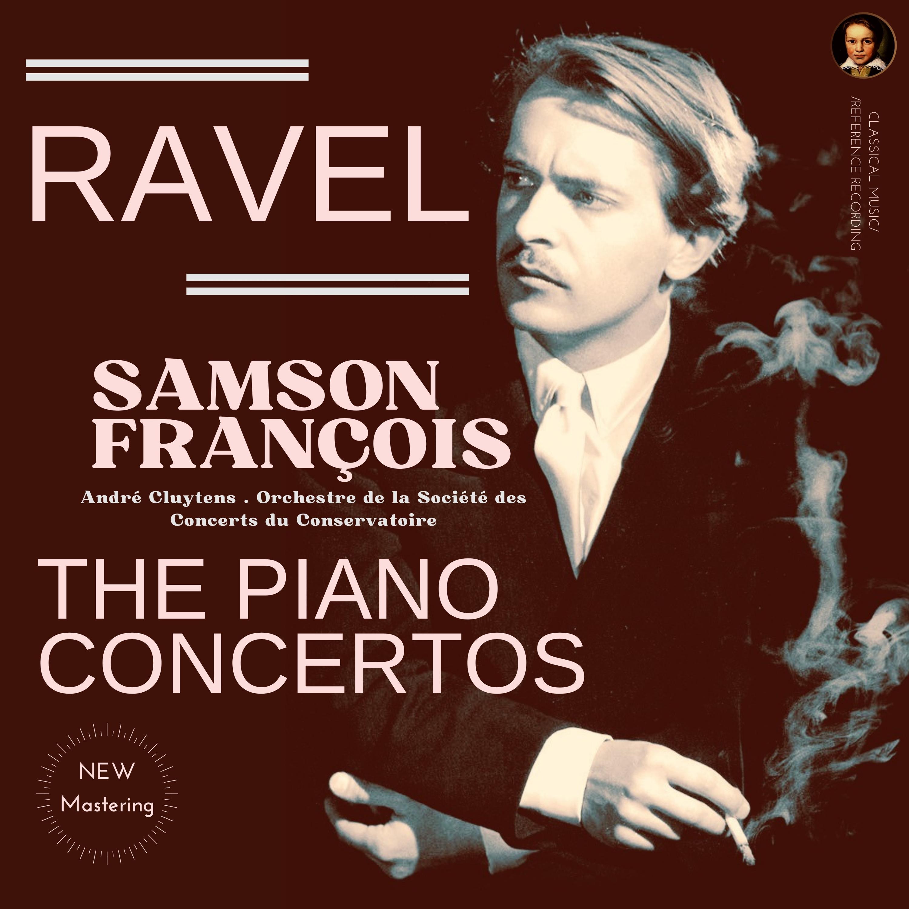 Ravel: The Piano Concertos by Samson François (Remastered 2022, Version 1959)