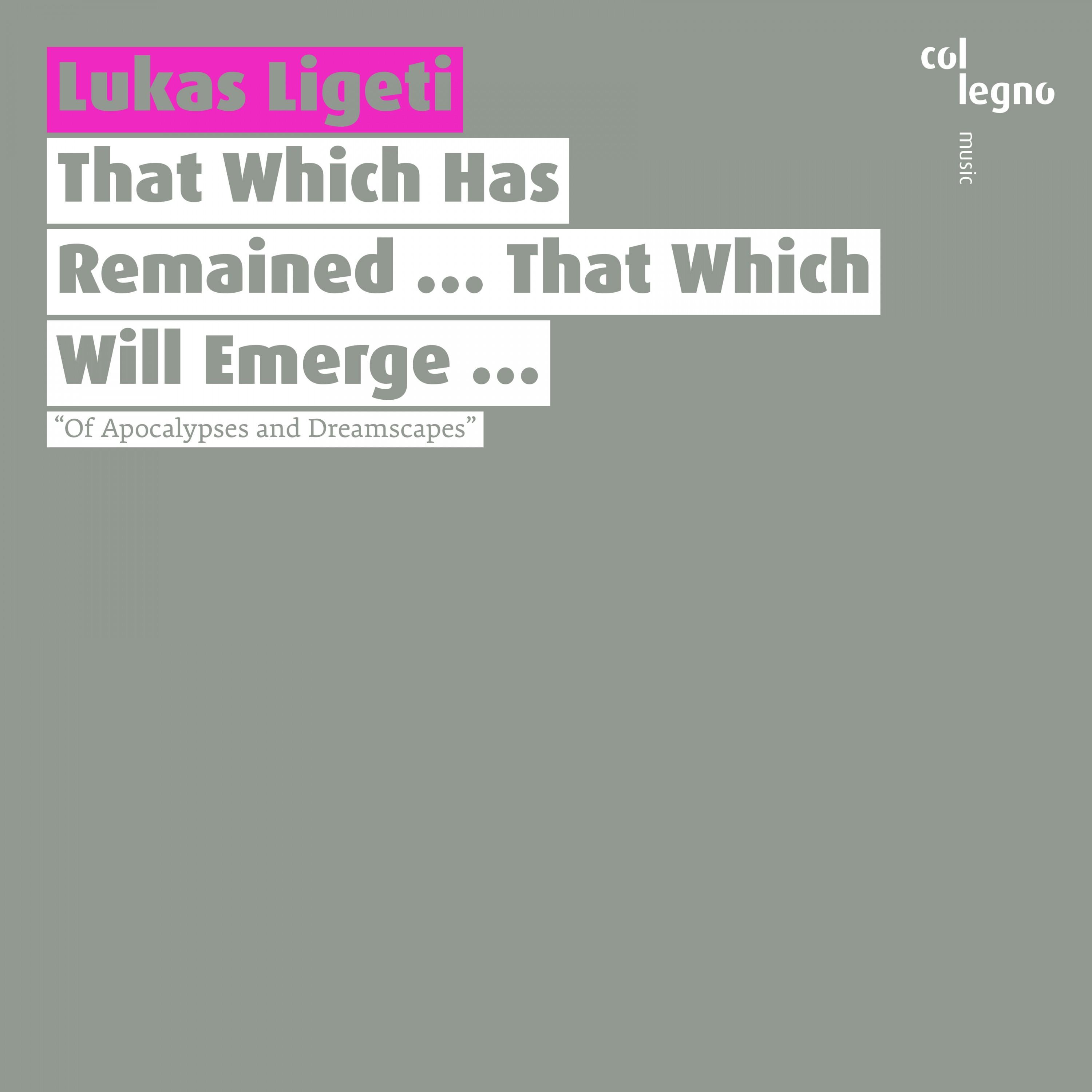 That Which Has Remained ... That Which Will Emerge ...