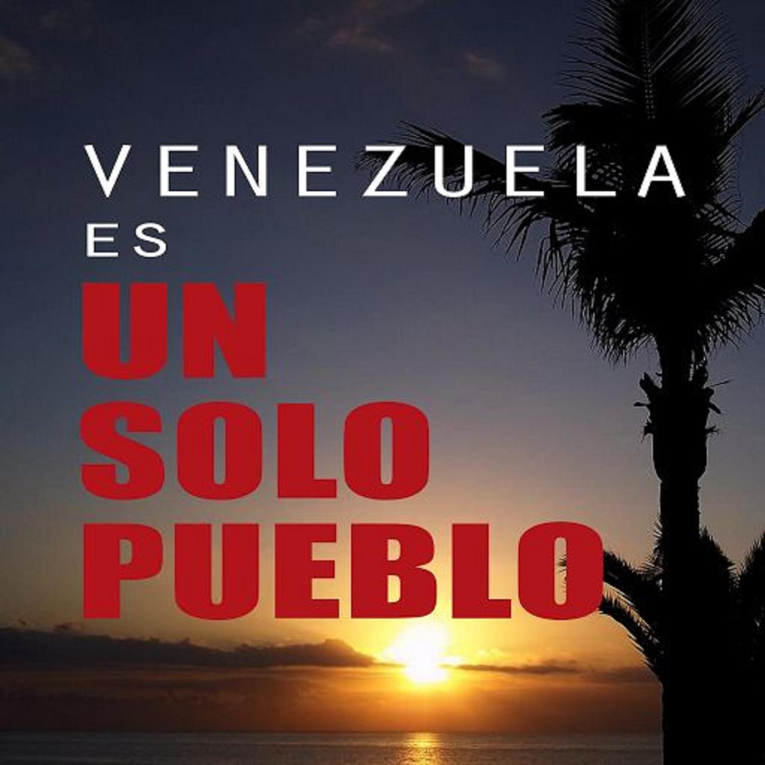 Venezuela Es un Solo Pueblo