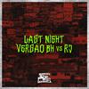 Mc Delux - Last Night - Versão Bh Vs Rj