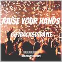 Raise Your Hands(Original Mix)专辑
