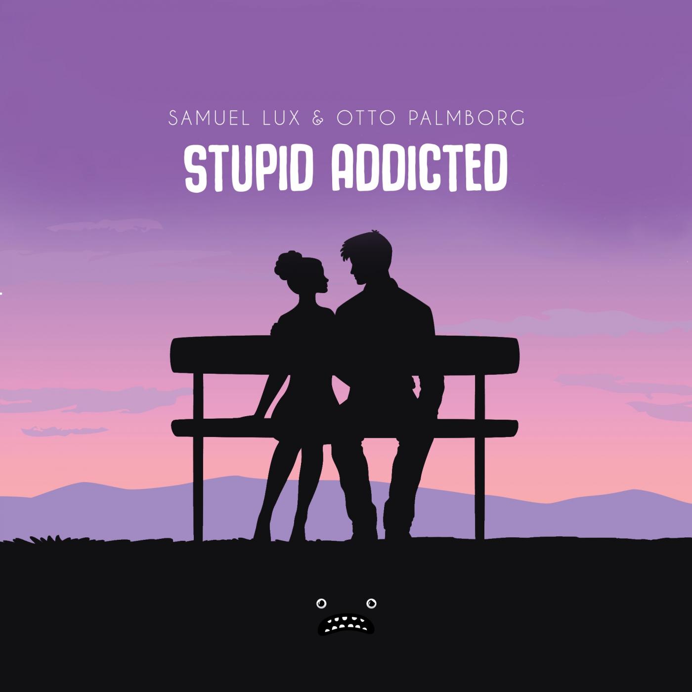Stupid Addicted (Original Mix)