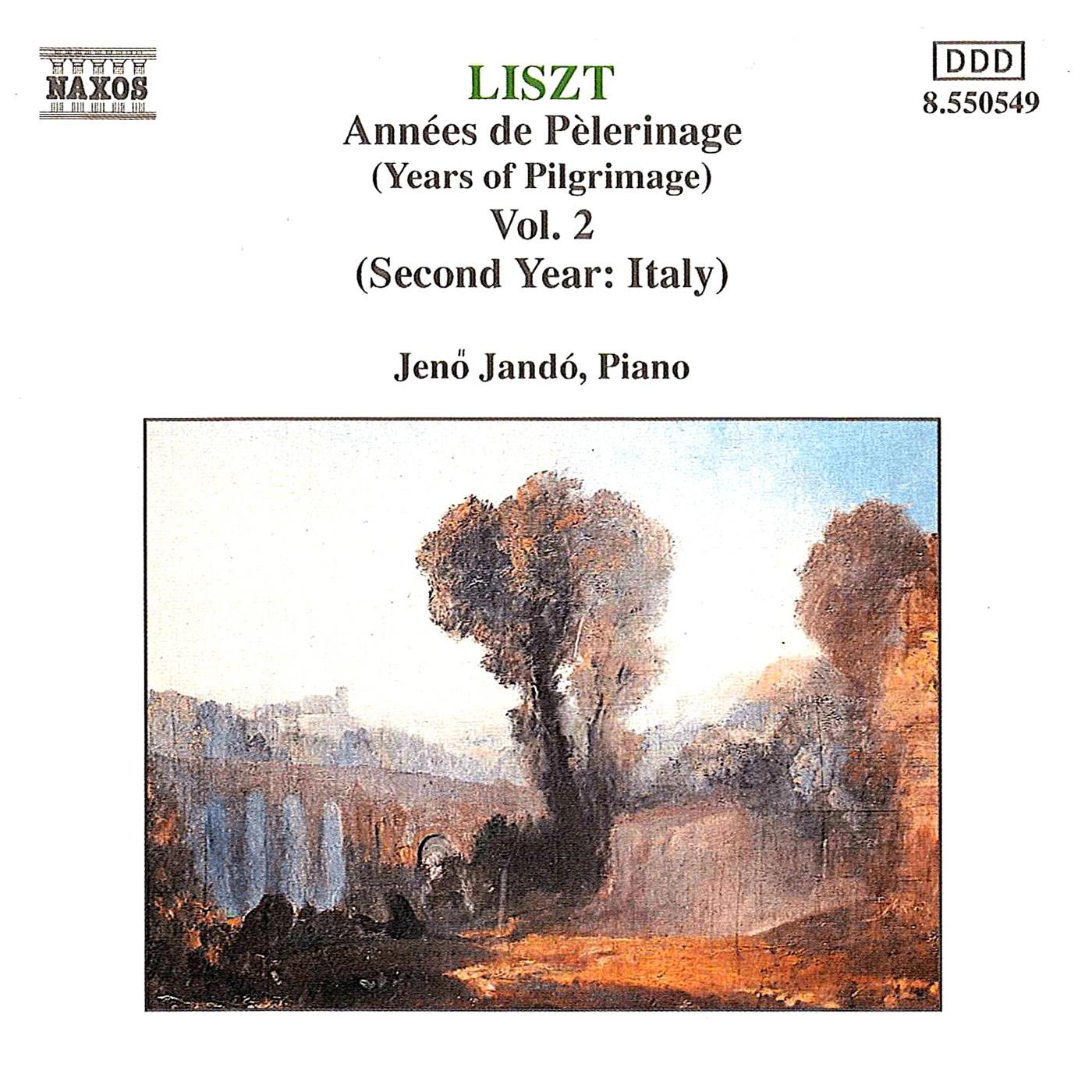 LISZT: Annees de Pelerinage, Vol.  2