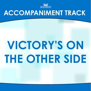 Victory's On The Other Side - Highest Praise (PT karaoke) 带和声伴奏 （升4半音）