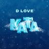 D Love - Kata