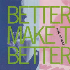 Better Make It Better (Edit)