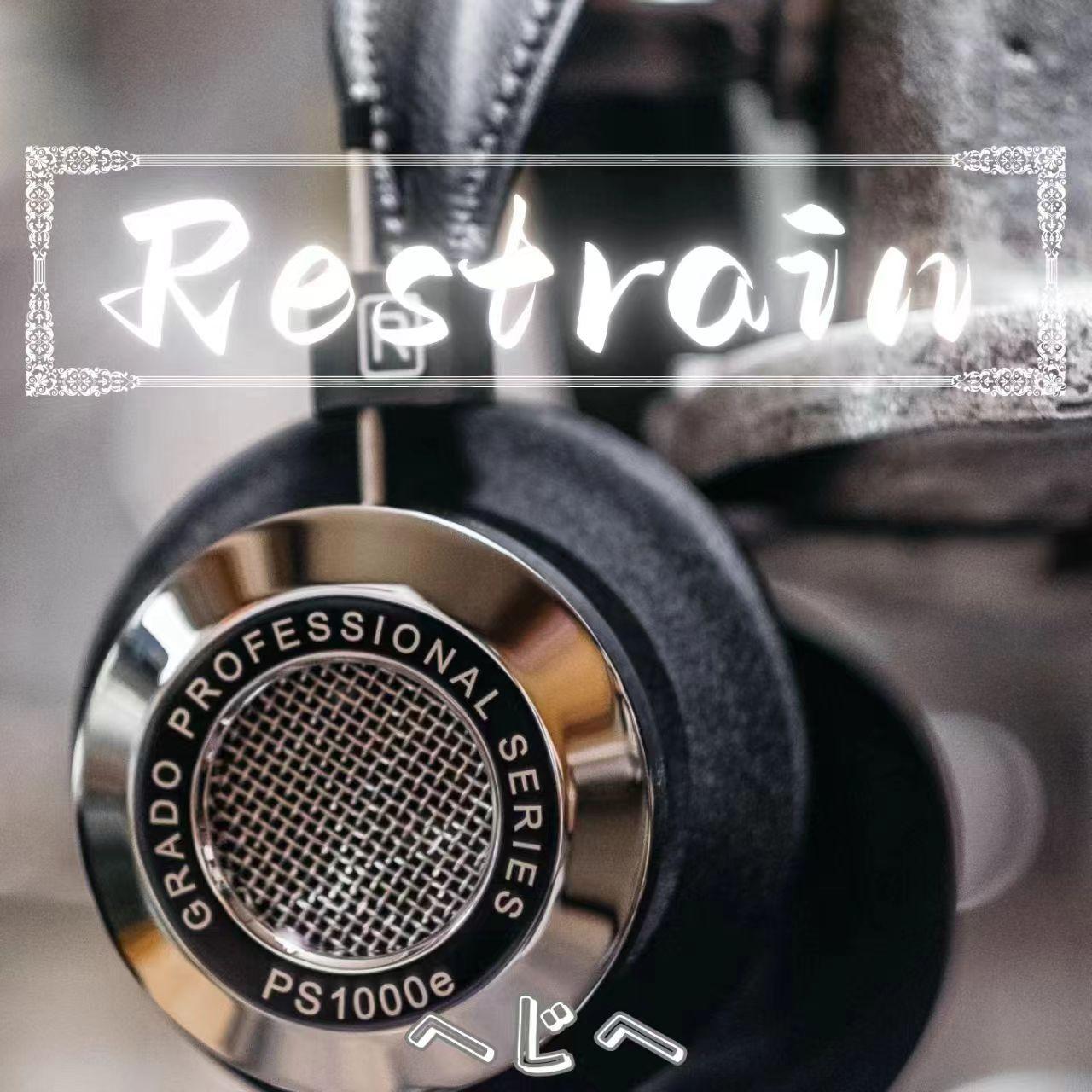 Restrain