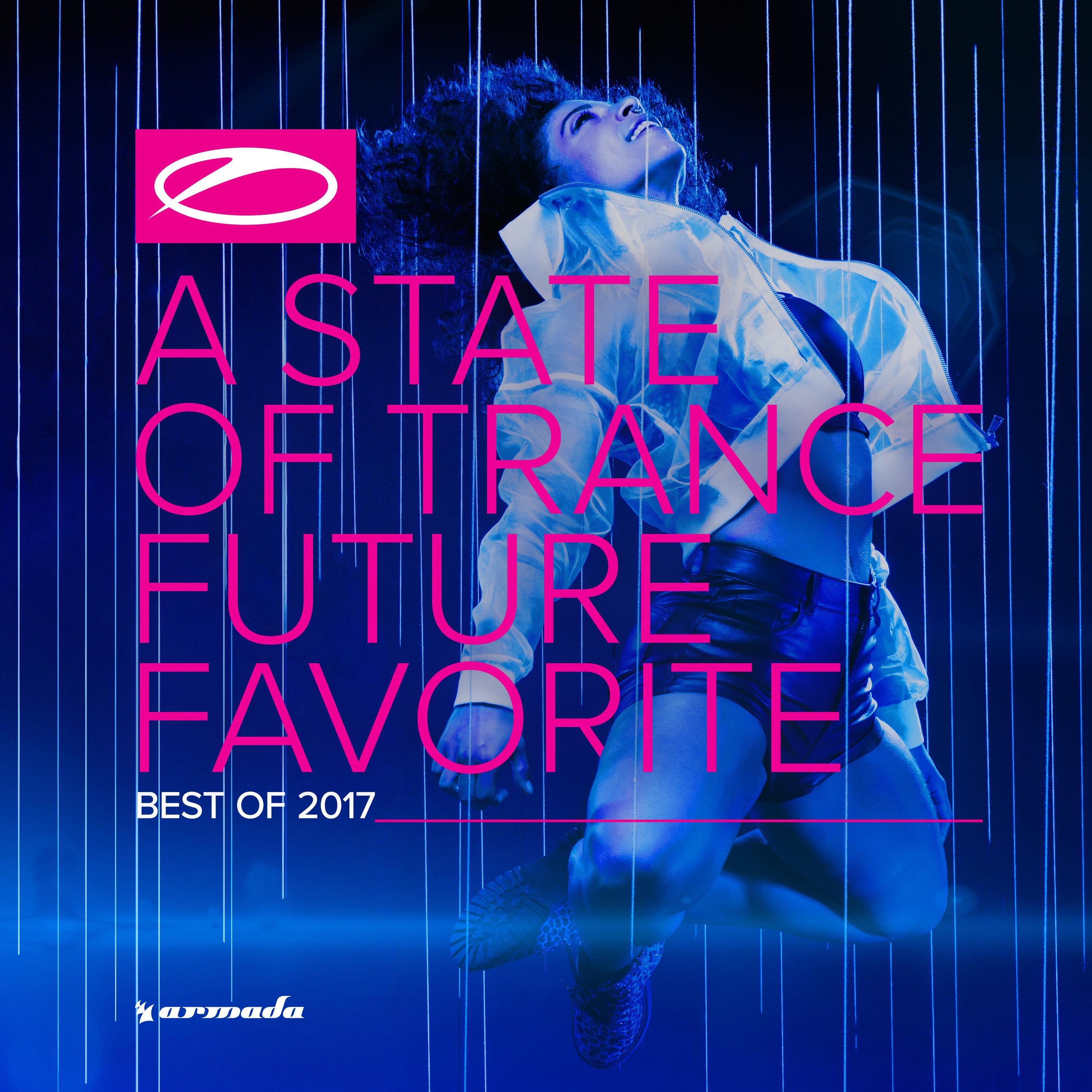 A State Of Trance - Future Favorite Best Of 2017专辑