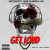 Back2ThaStix - Get Loud (feat. Davon Villehouse & J-Ro)