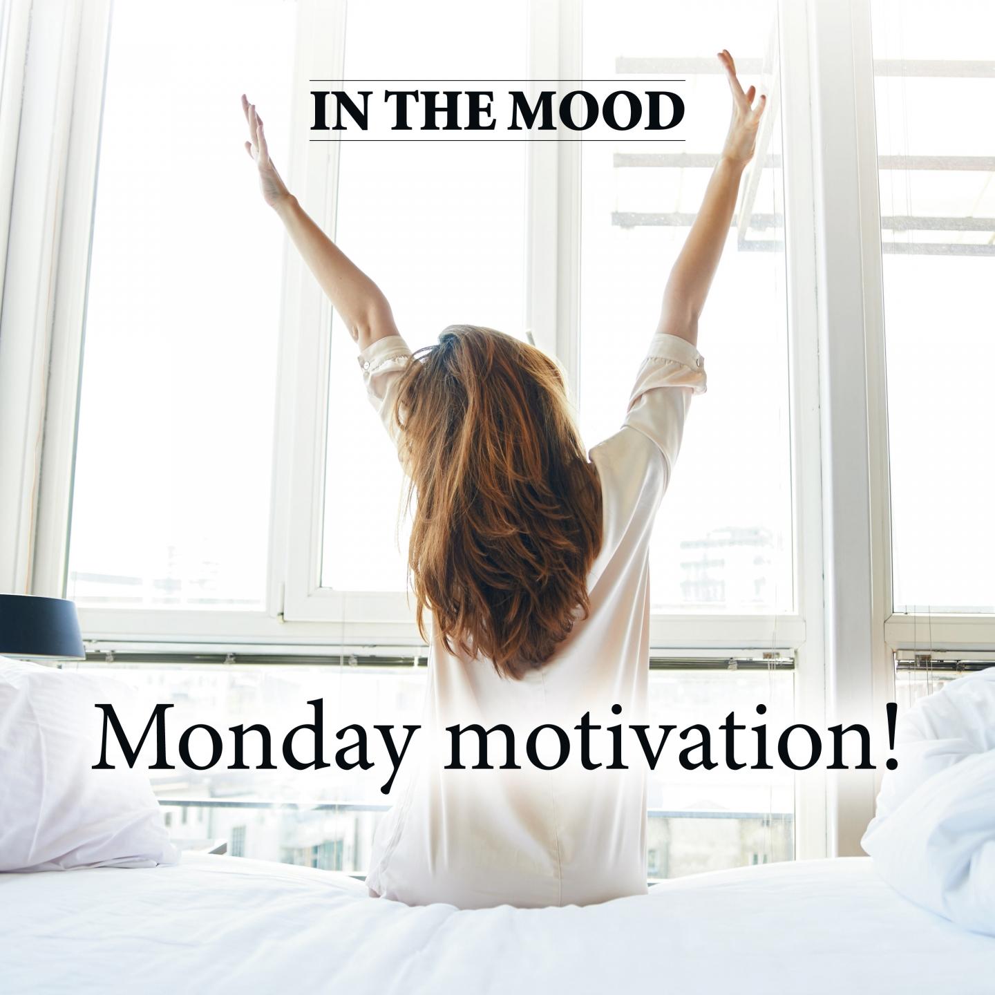In the Mood Monday Motivation
