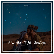 Kiss the Night Goodbye (feat.V O E)