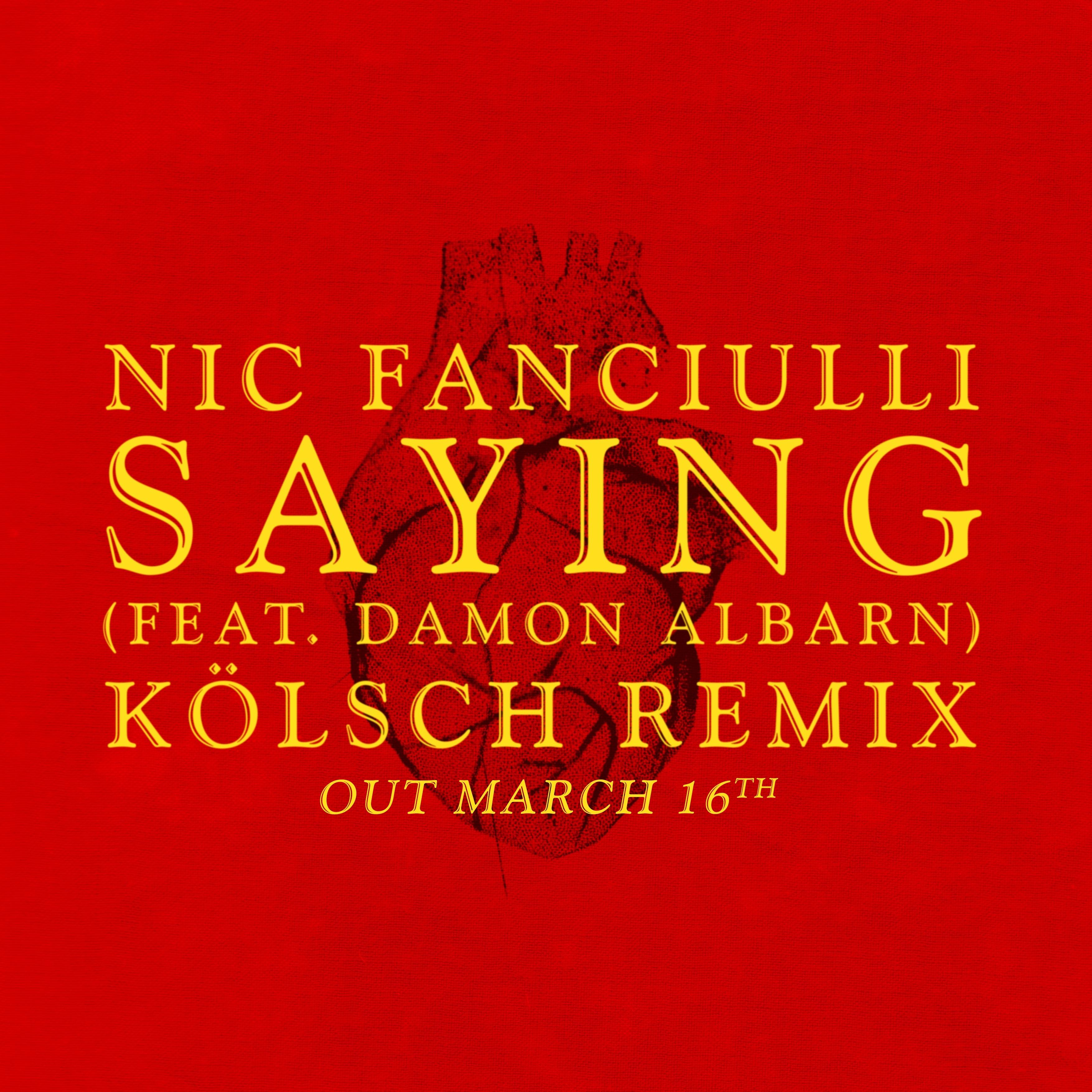 Saying (Kölsch Remix)
