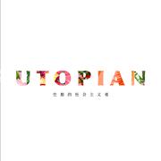 Utopian pt.2