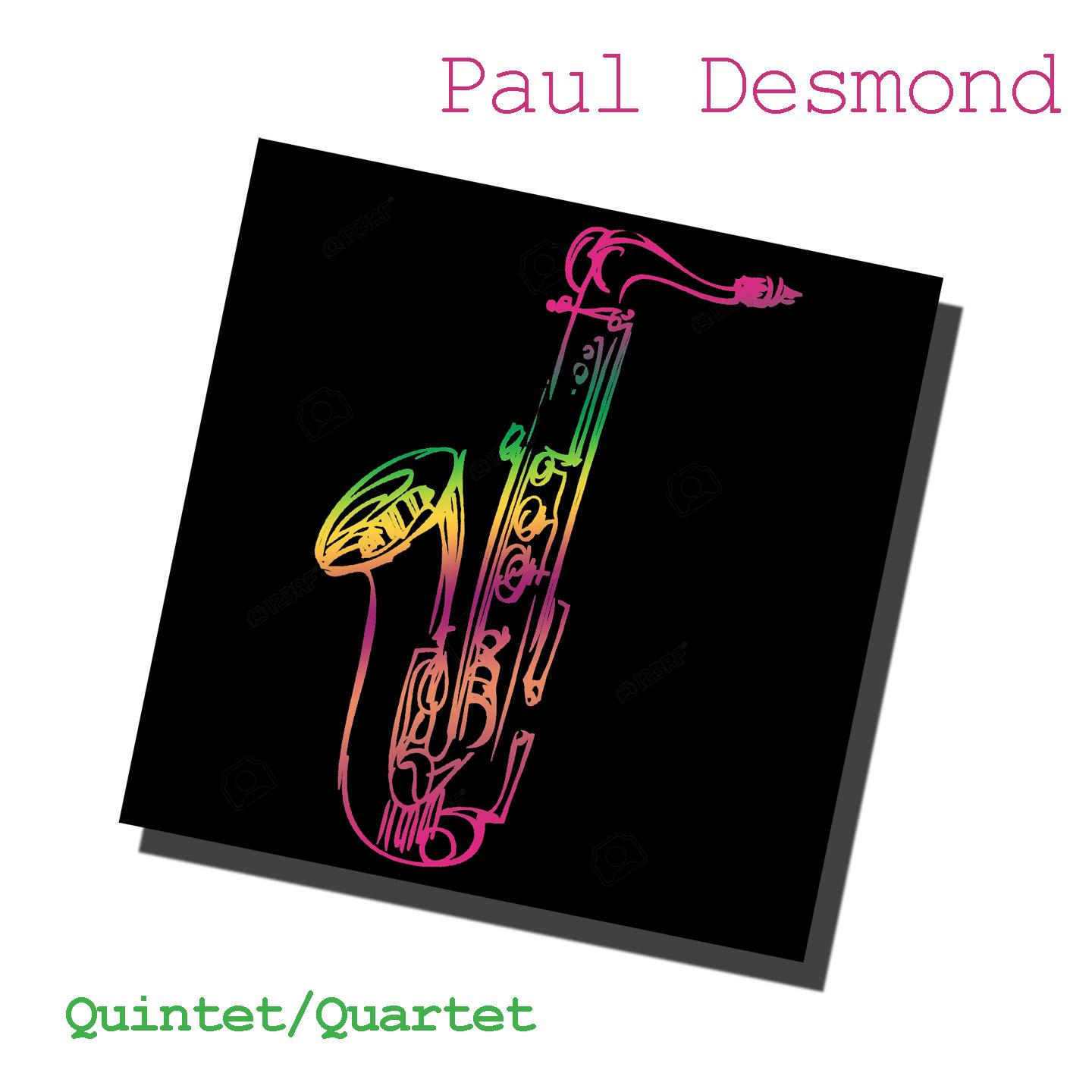 Paul Desmond: Quintet / Quartet专辑