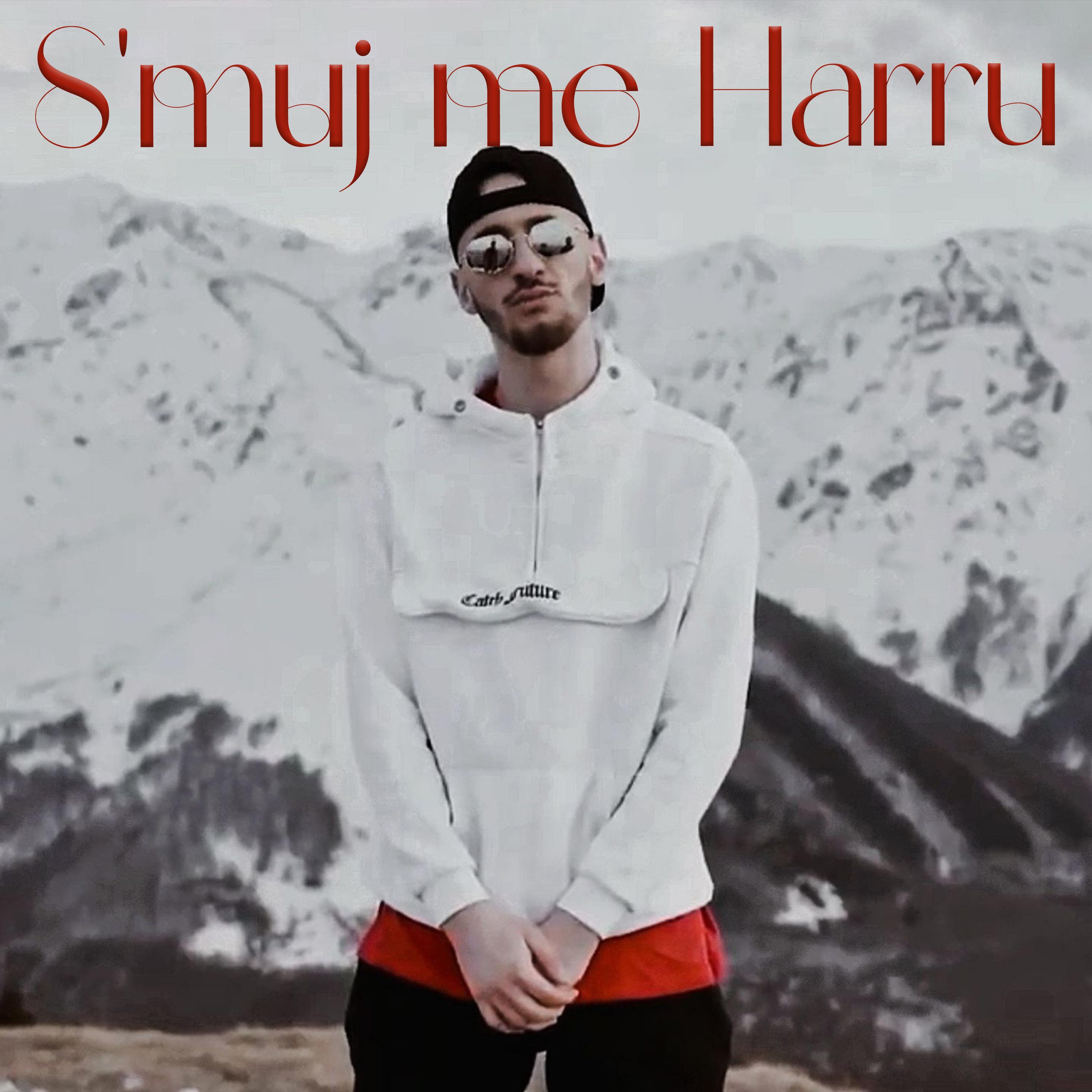 S'Muj Me Harru (feat. Ardit)