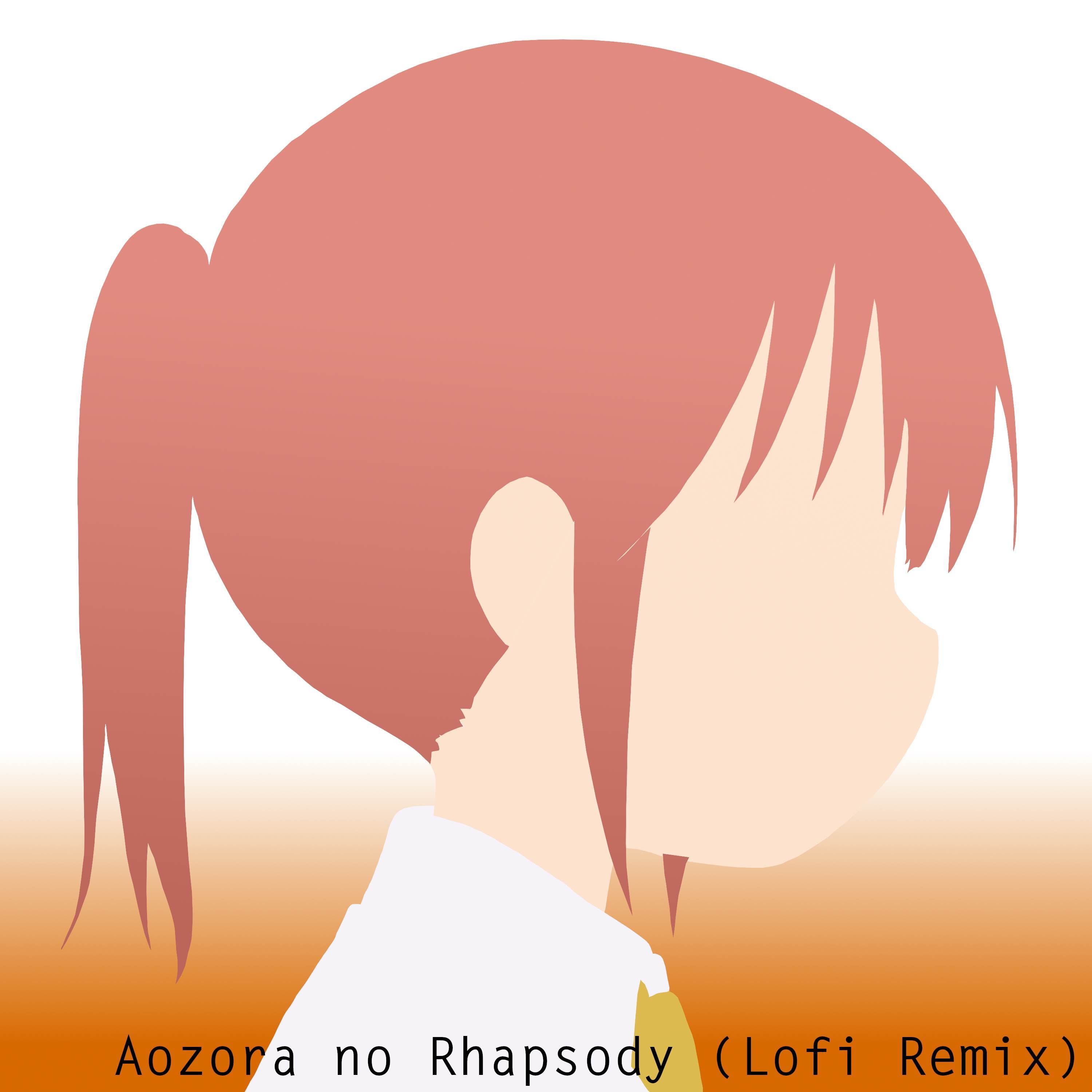 Aozora no Rhapsody (Lofi Remix)