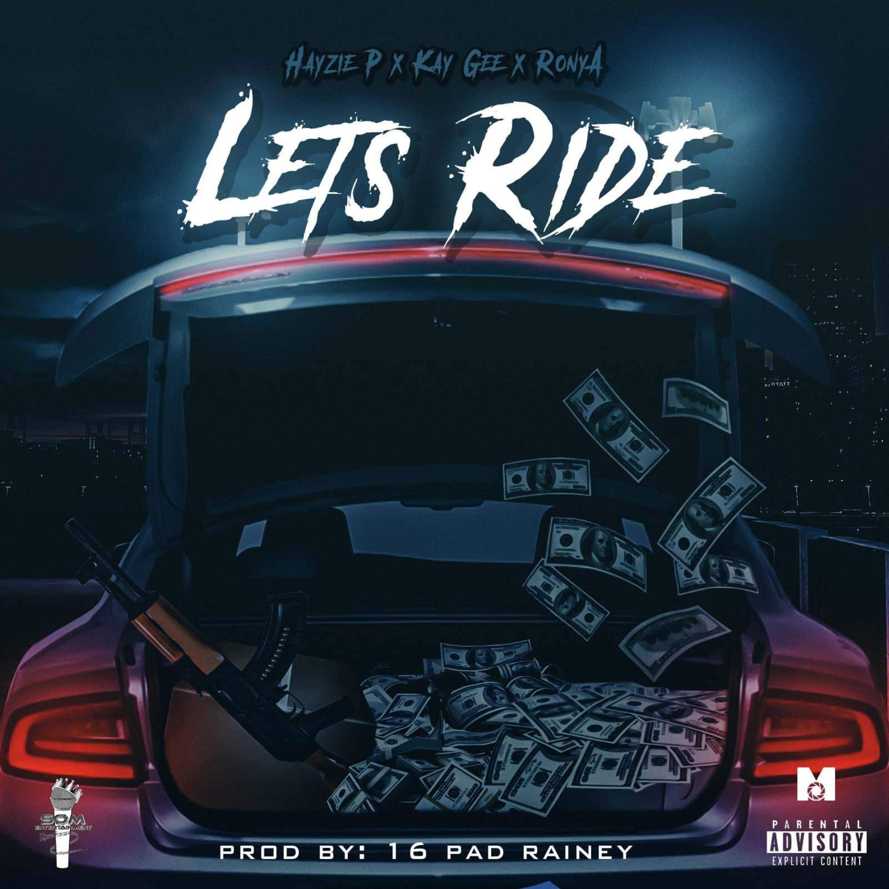 Let's Ride (feat. KAY-GEE & Ronya)