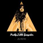 Pretty Little Gangster (Ziu Remix)专辑