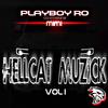 Playboy Ro - Hellcat Muzick Vol I (feat. MiMi)