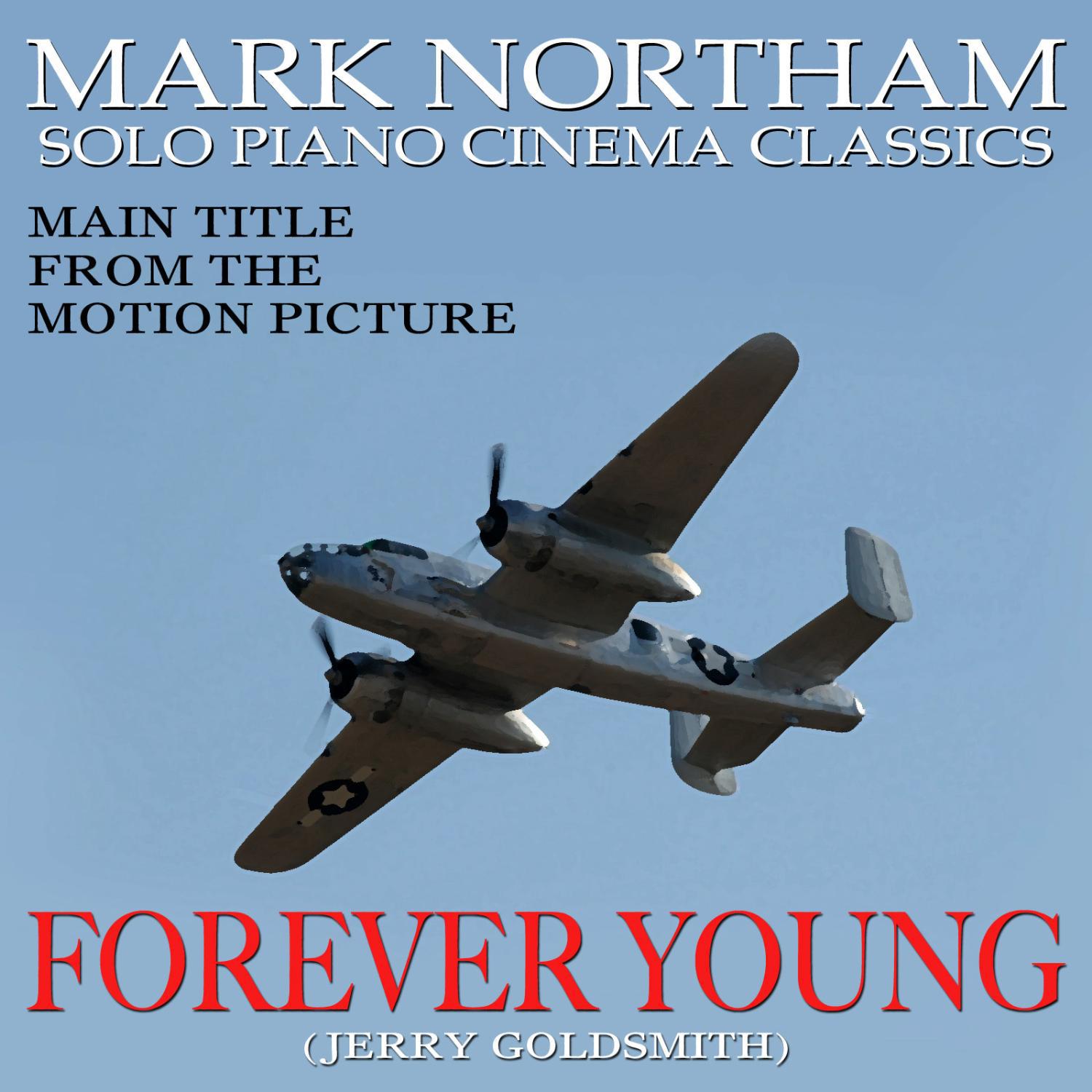 Forever Young-Main Title for solo piano (From the Motion Picture score to "Forever Young") (Tribute)专辑