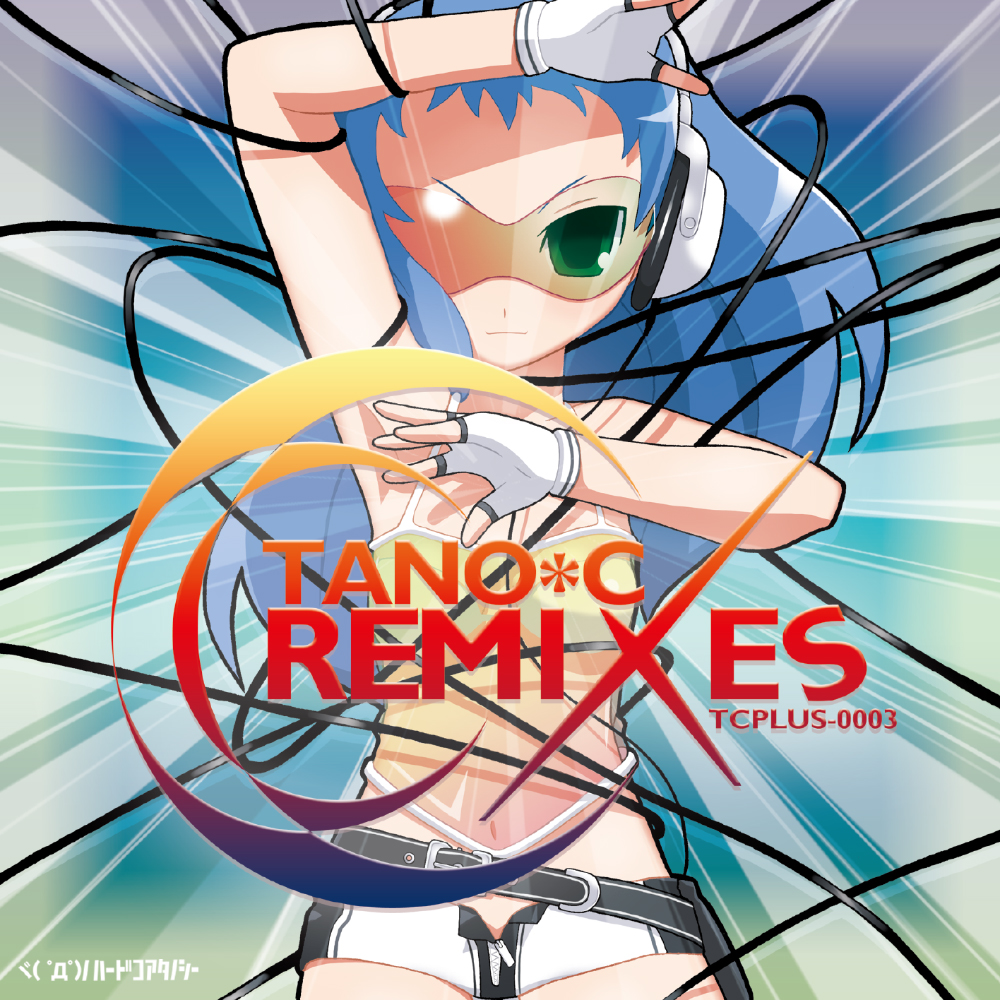 TANO*C REMIXES