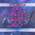 Epic Trailer Music - No.7专辑