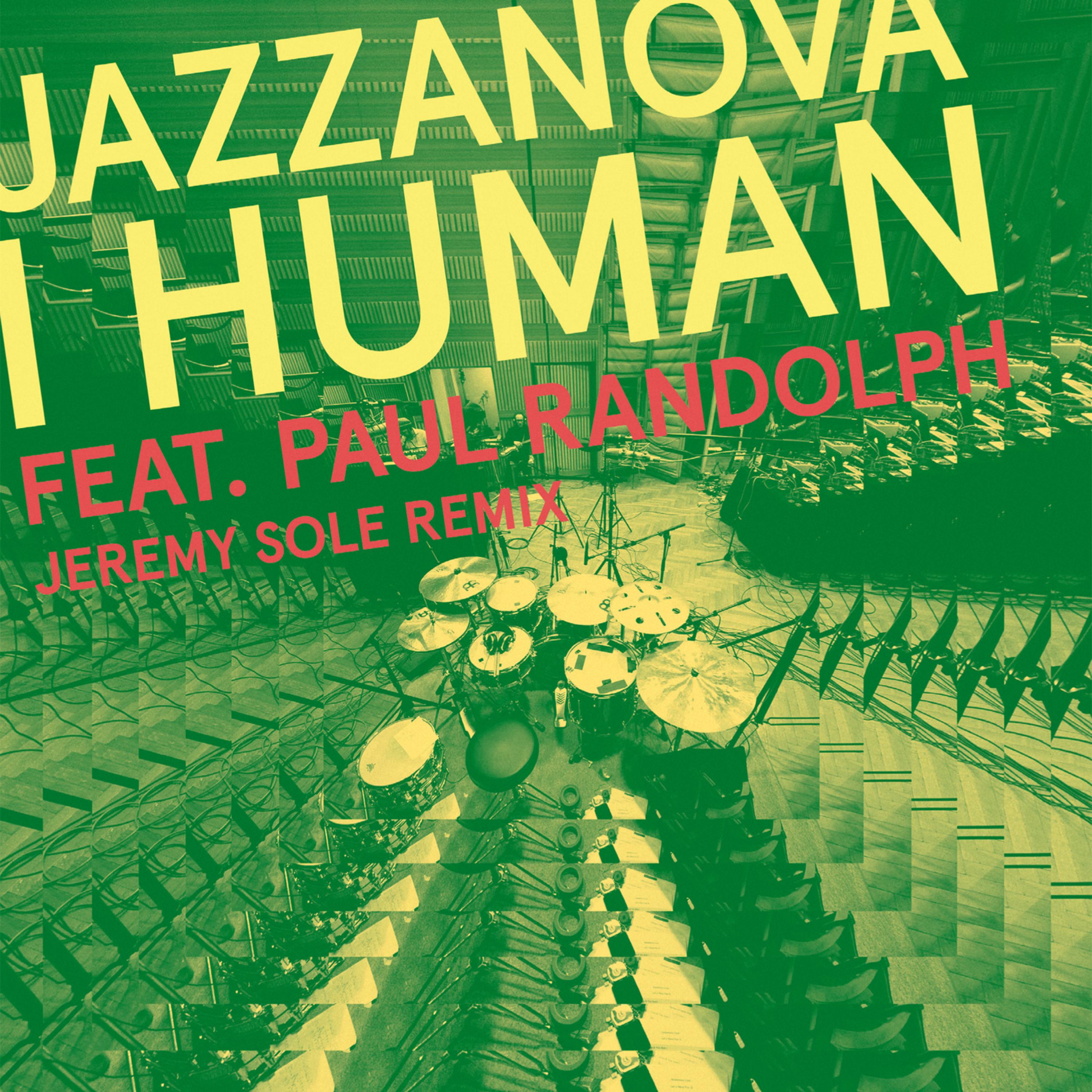 I Human feat. Paul Randolph (Jeremy Sole Remix)专辑