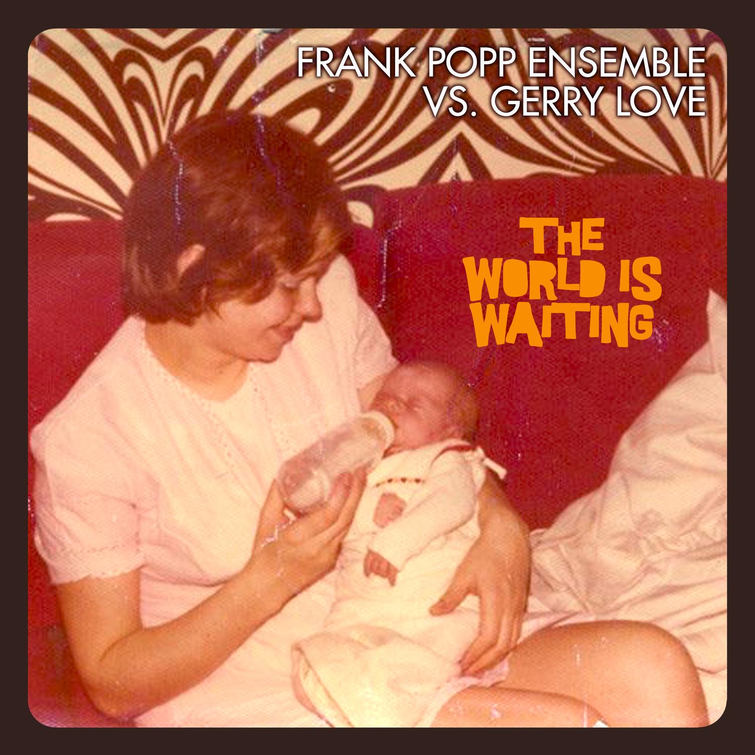 The World is Waiting