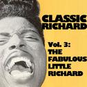 Classic Richard, Vol. 3: The Fabulous Little Richard专辑