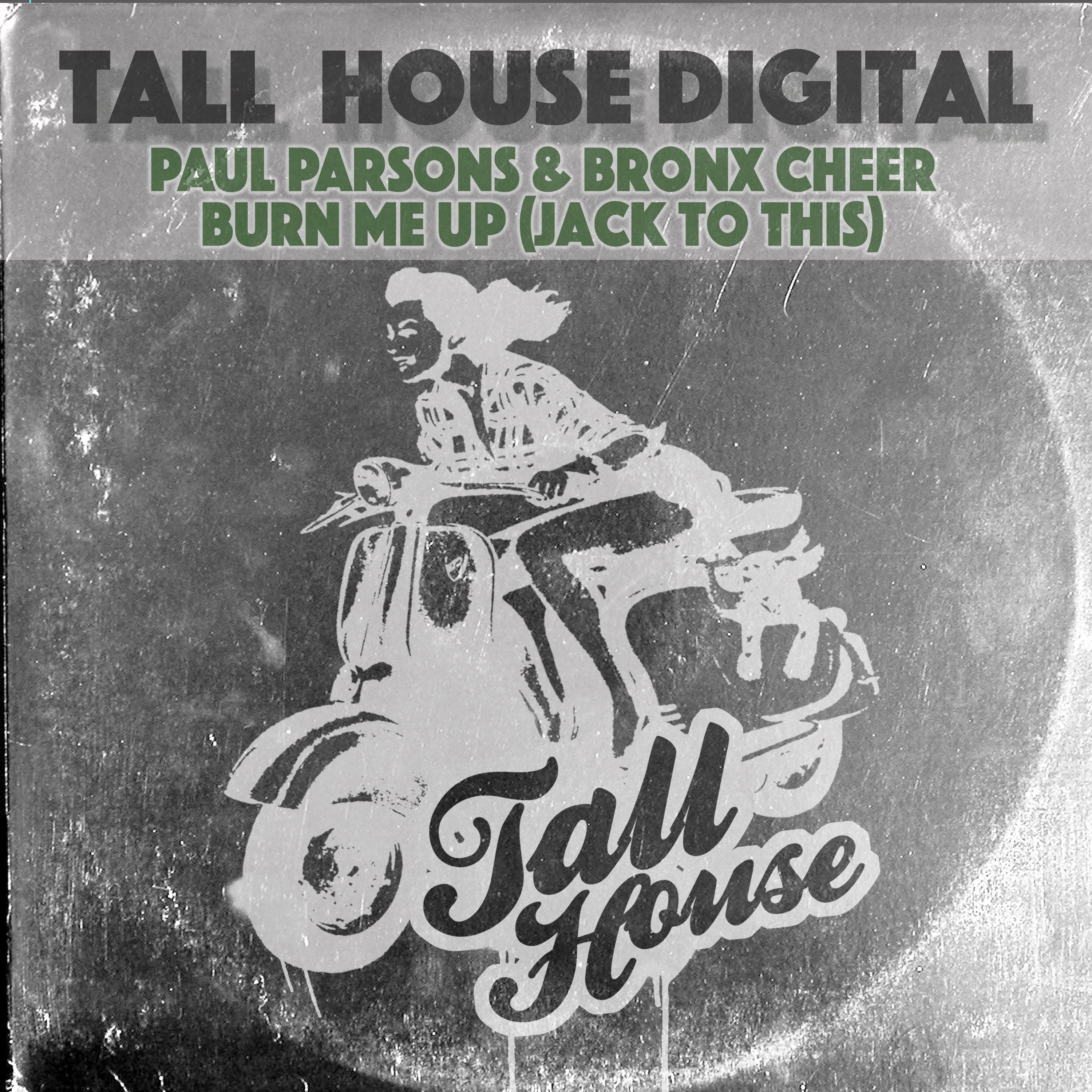 Burn Me Up (Jack To This)