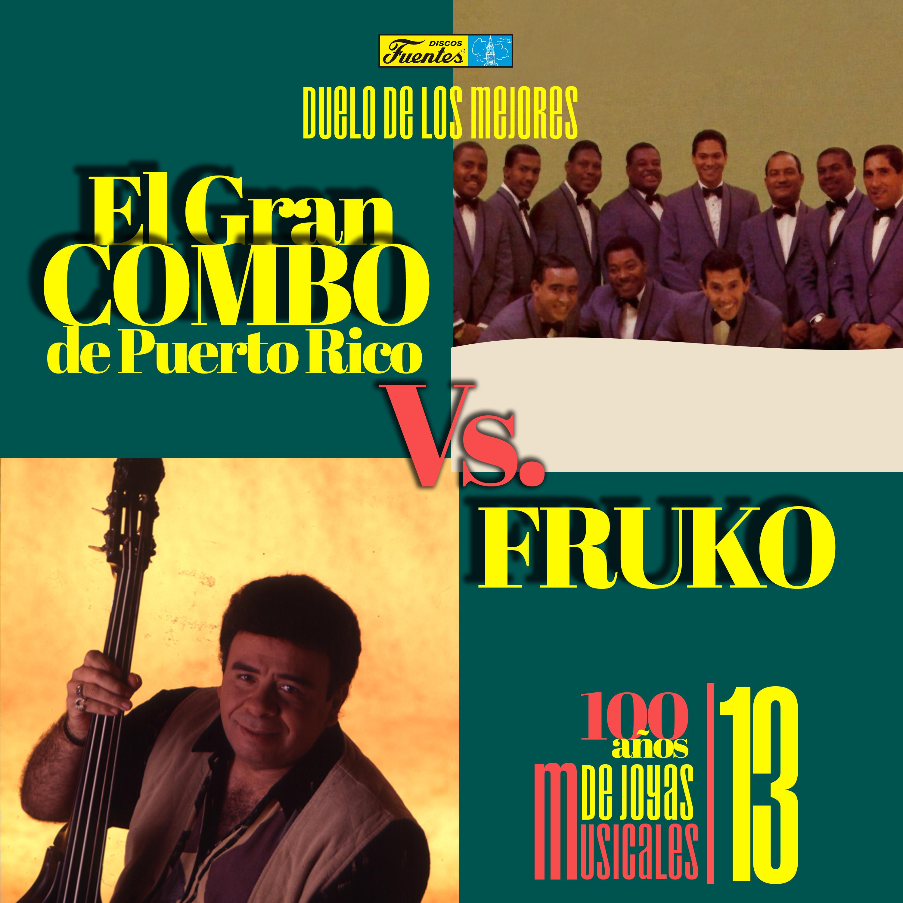 Duelo de los Mejores Fruko: el Gran Combo de Puerto Rico Vs. Fruko. 100 Años de Joyas Musicales 13