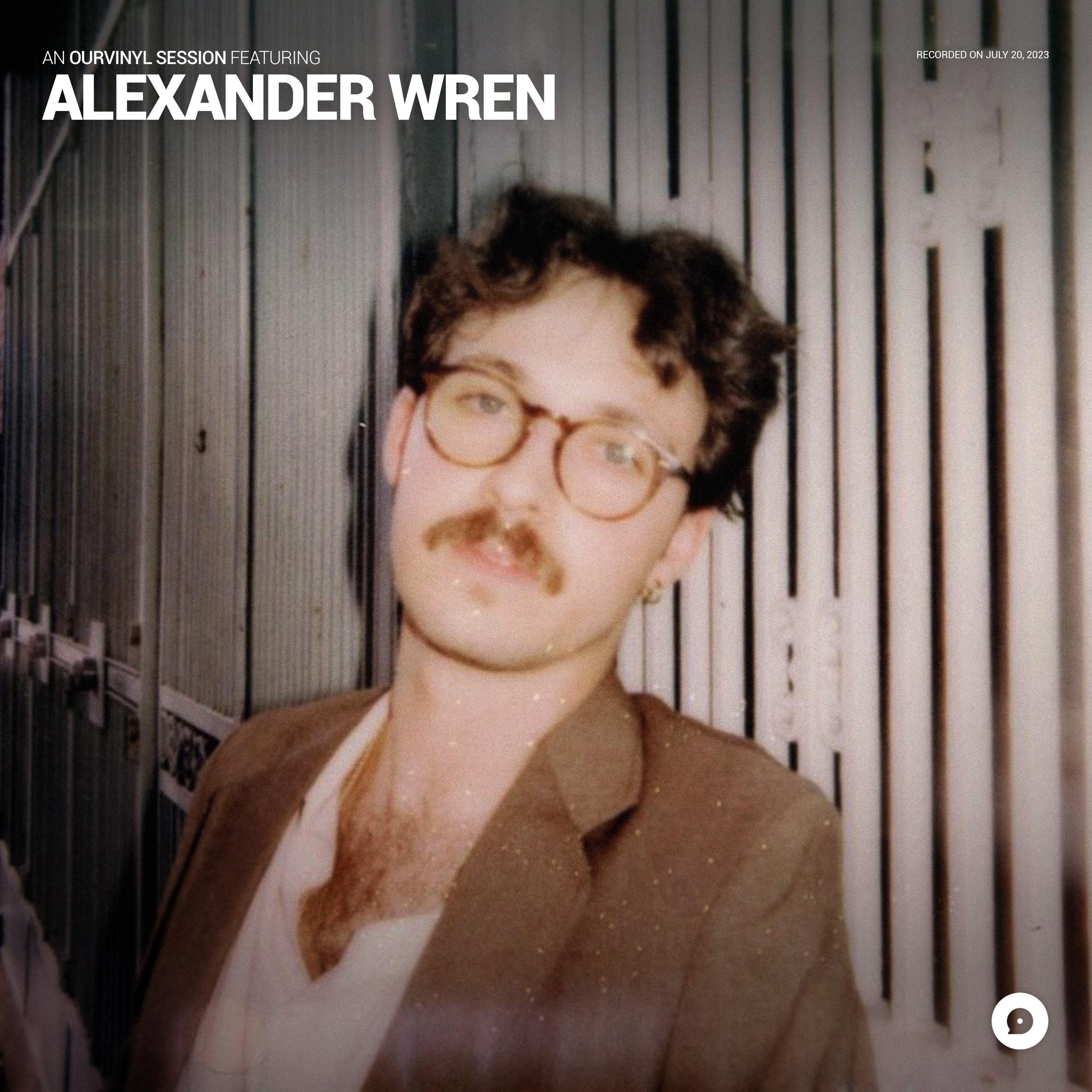 Alexander Wren - Thought I'd Hit the Lotto (OurVinyl Sessions)