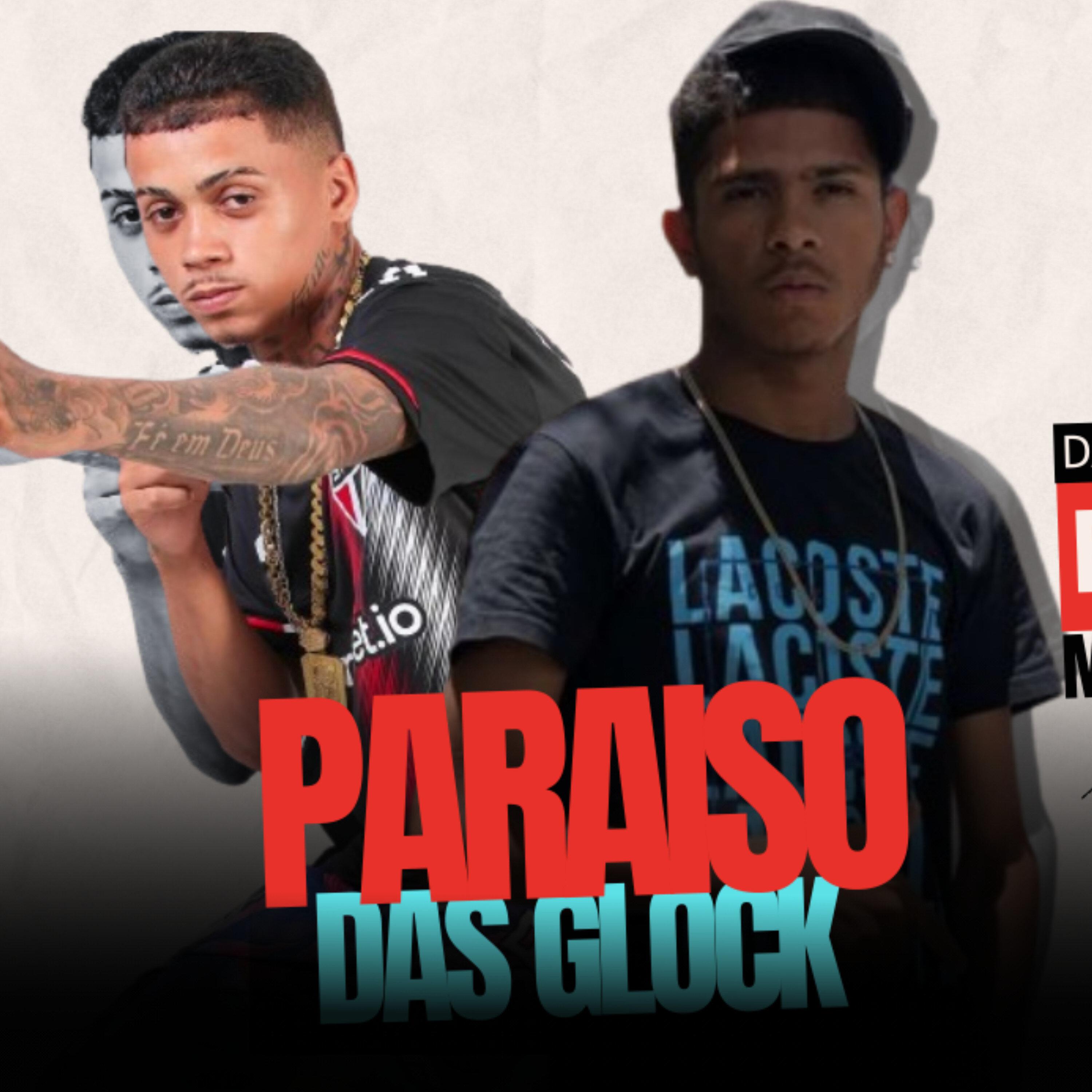 Mc Braboo Oficial - Paraíso das Glock (feat. MC Saci)