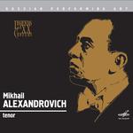 Russian Performing Art: Mikhail Alexandrovich, Tenor专辑