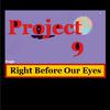 Project 9 - Right Before Our Eyes