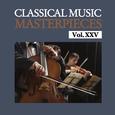 Classical Music Masterpieces, Vol. XXV