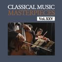 Classical Music Masterpieces, Vol. XXV专辑