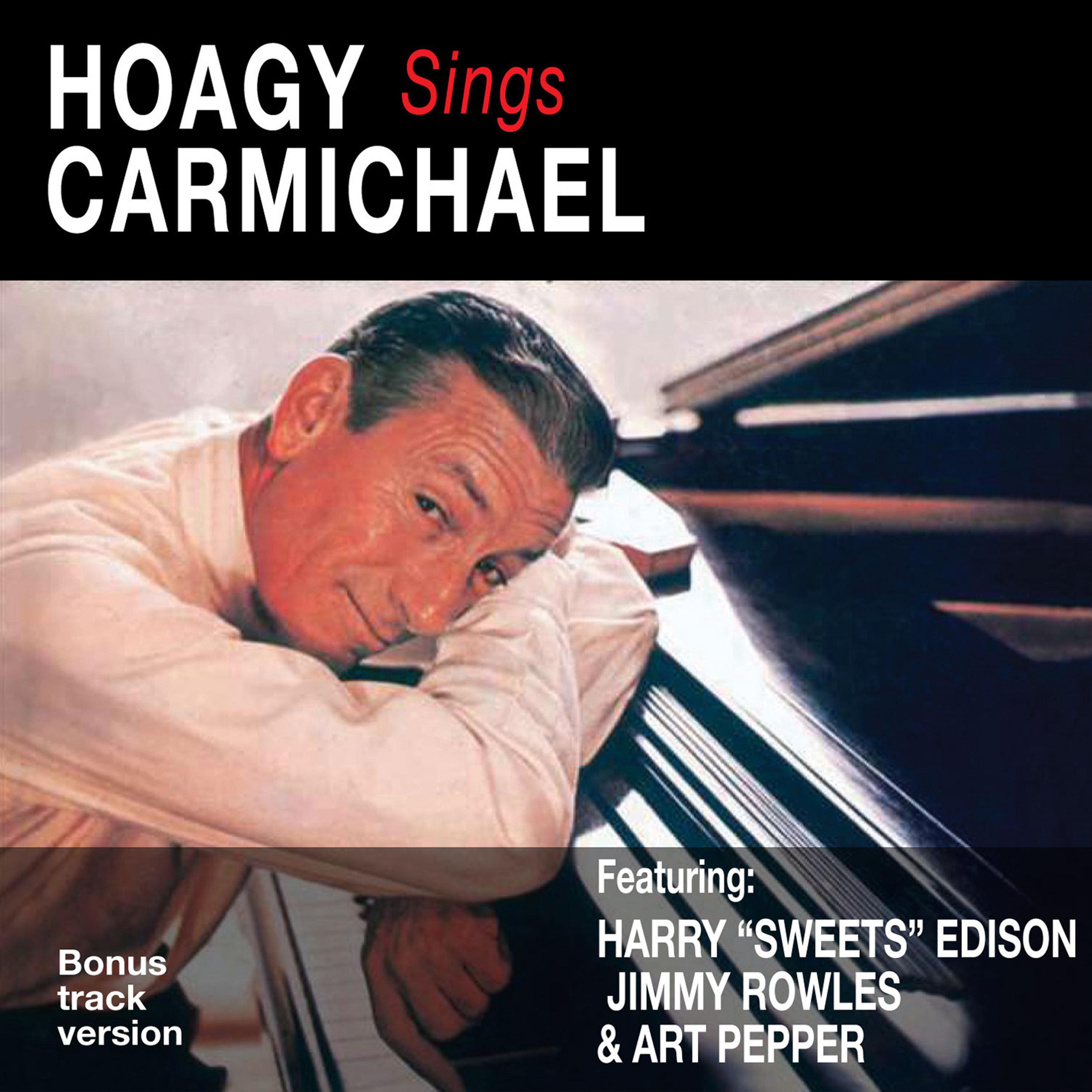 Hoagy Sings Carmichael (Bonus Track Version)