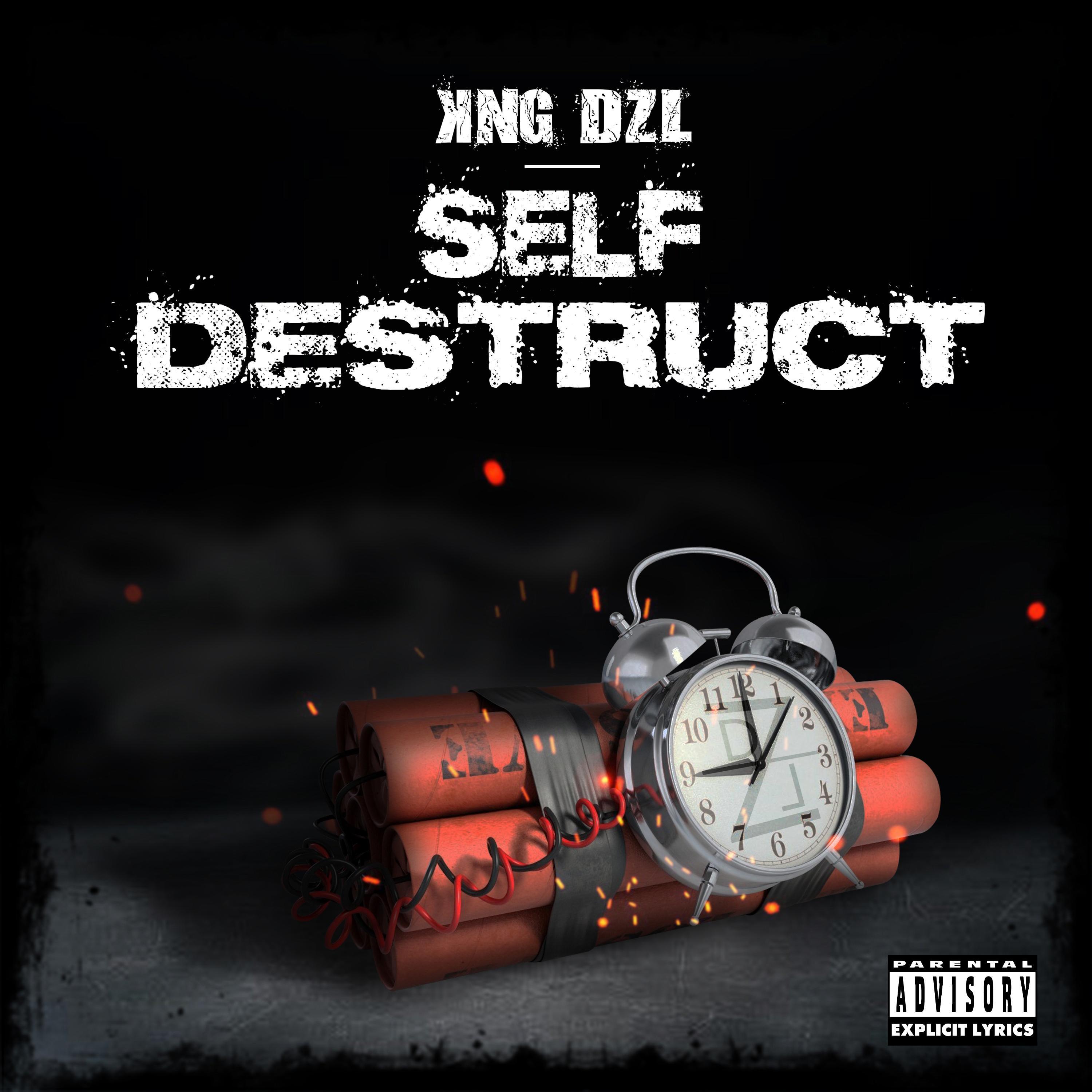 KNG DZL - Self Destruct