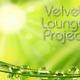 Velvet Lounge Project