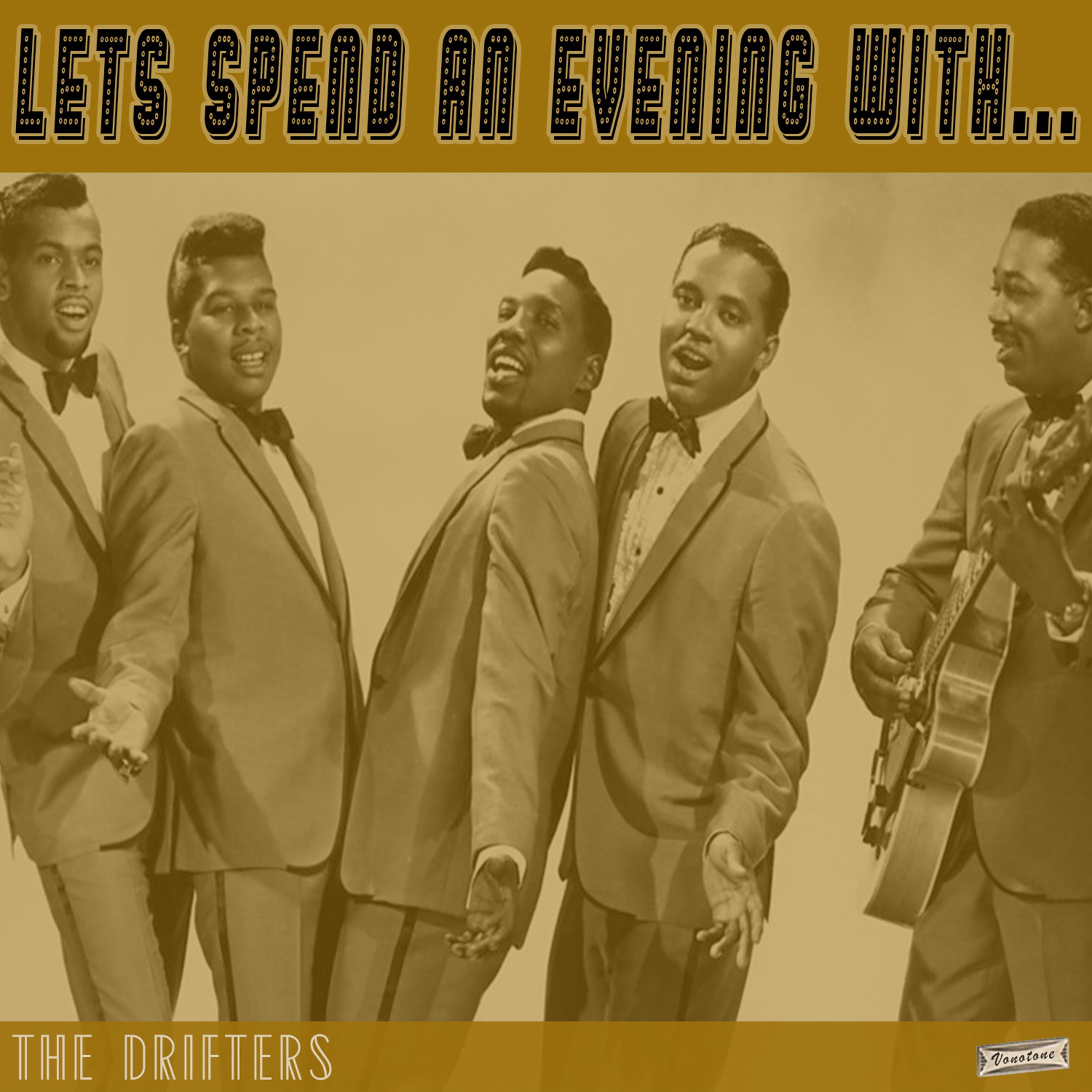 Let's Spend an Evening with The Drifters