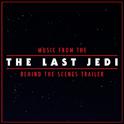 Music from The "Star Wars: The Last Jedi" Behind the Scenes Trailer专辑