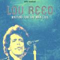 Lou Reed: Waiting for the Man Live