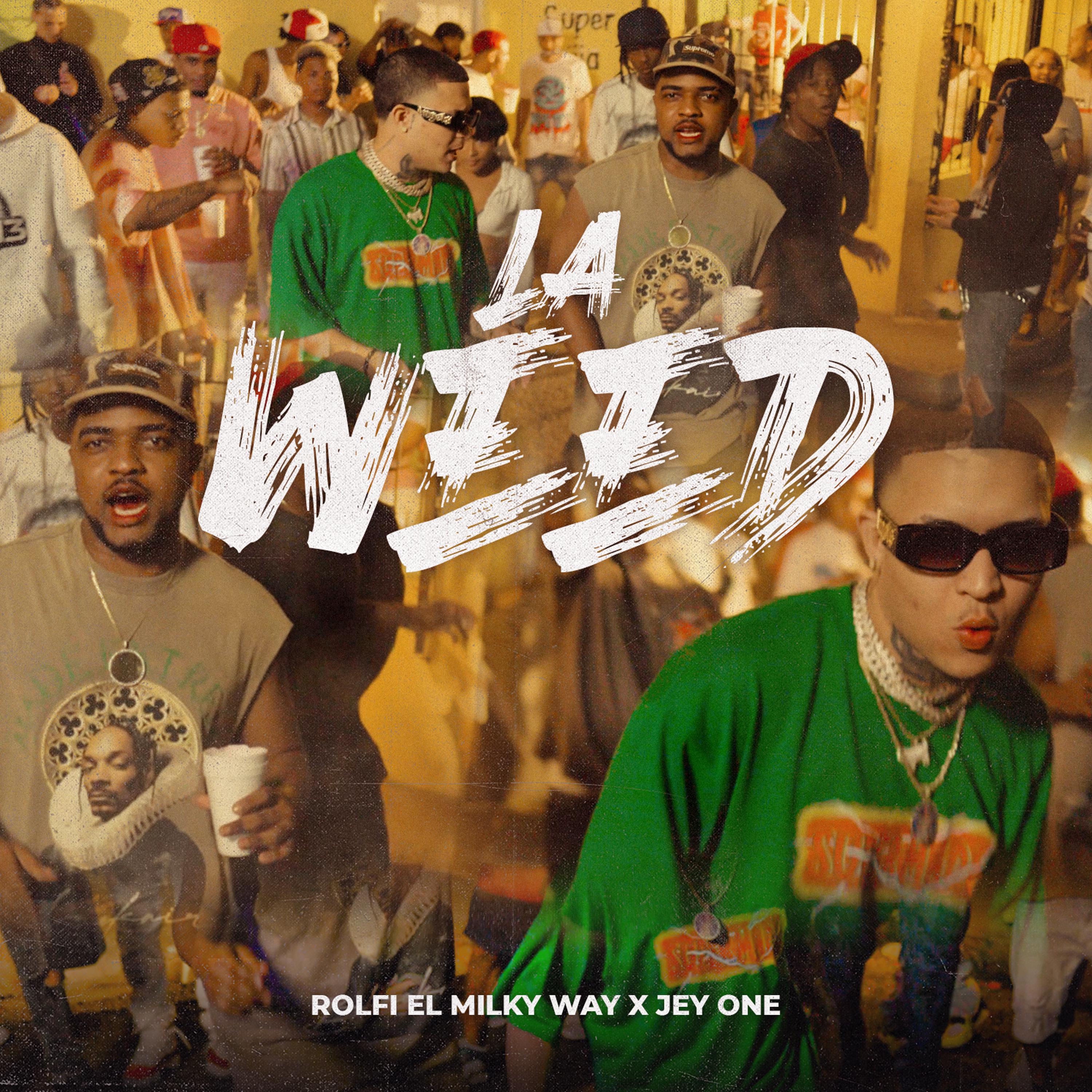 Rolfi El Milky Way - La Weed