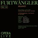 Furtwängler - Opera Live, Vol.14专辑